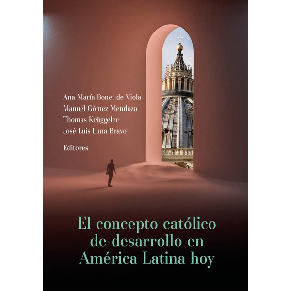 El concepto católico de desarrollo en América Latina hoy
