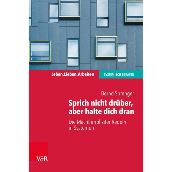 Sprich nicht drüber, aber halte dich dran: Die Macht impliziter Regeln in Systemen