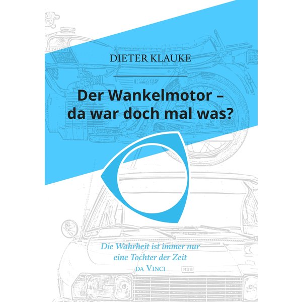 Der Wankelmotor - da war doch mal was?