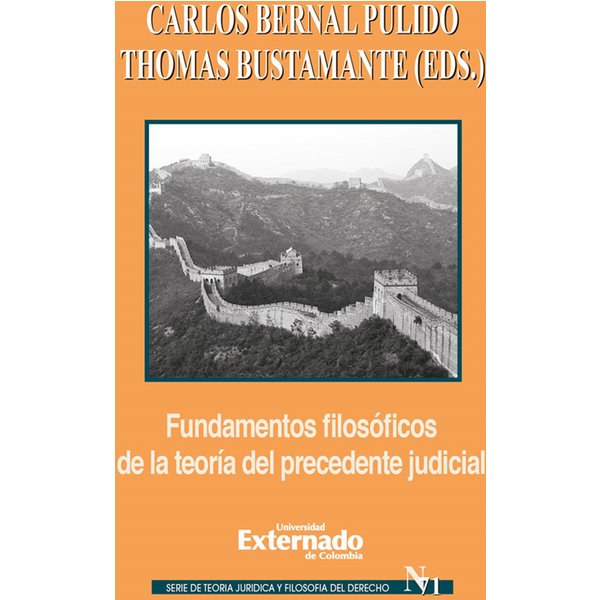 Fundamentos filosóficos de la teoría del precedente judicial