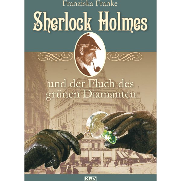 Sherlock Holmes und der Fluch des grünen Diamanten