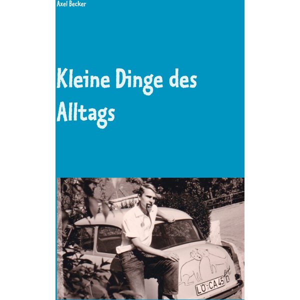 Kleine Dinge des Alltags