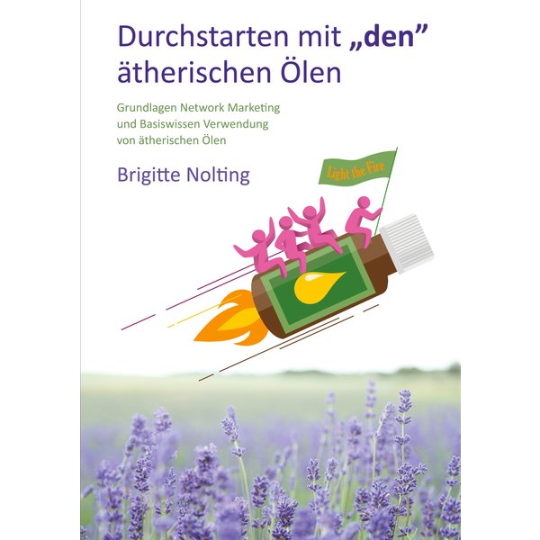 Durchstarten mit „den“ ätherischen Ölen