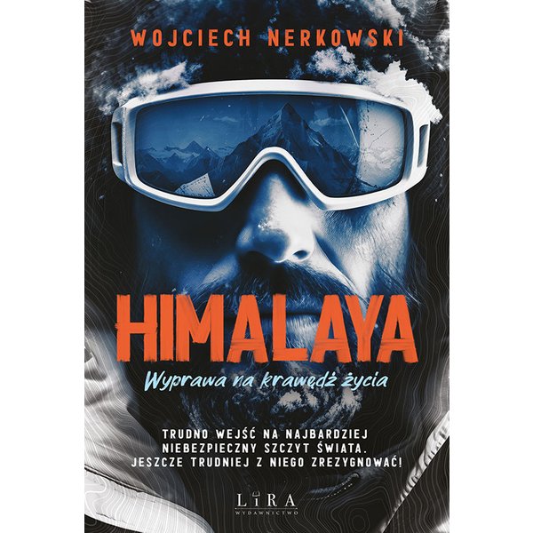 Himalaya. Wyprawa na krawędź życia
