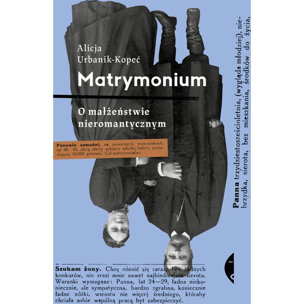 Matrymonium. O małżeństwie nieromantycznym