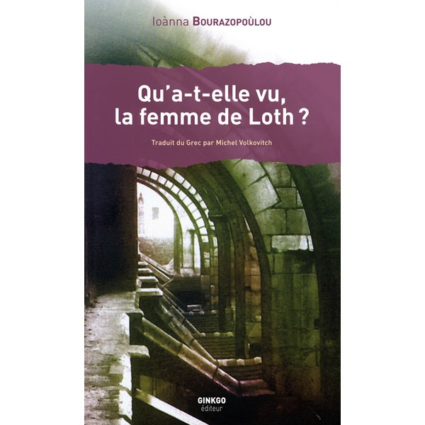 Qu'a-t-elle vu, la femme de Loth ?
