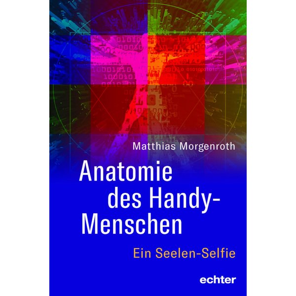 Anatomie des Handy-Menschen