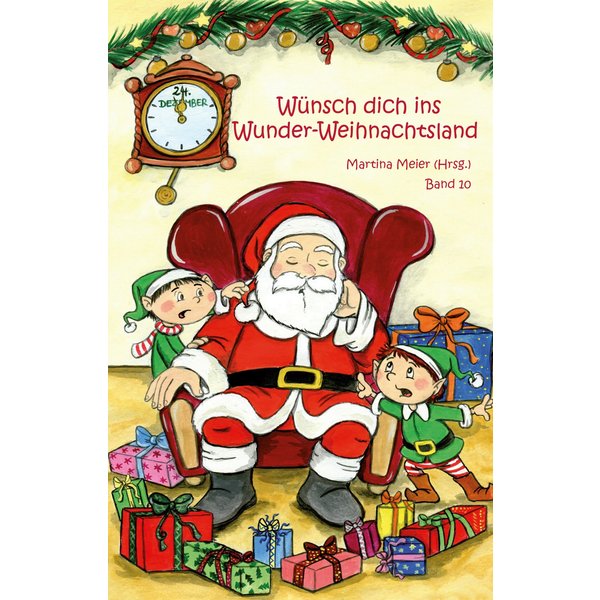 Wünsch dich ins Wunder-Weihnachtsland Band 10