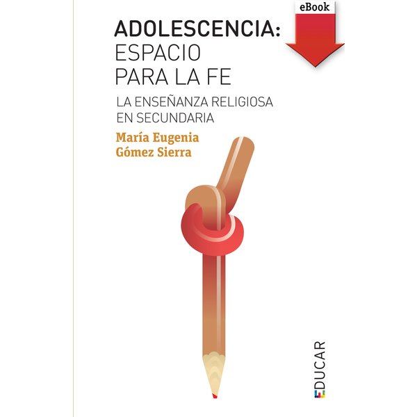 Adolescencia: espacio para la fe