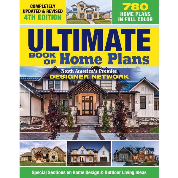 Ultimate Book of Home Plans, Completely Updated & Revised 4th Edition
