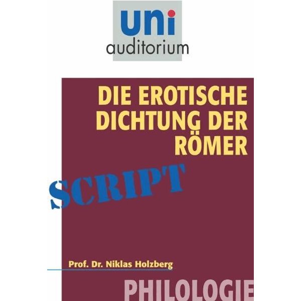 Die erotische Dichtung der Römer