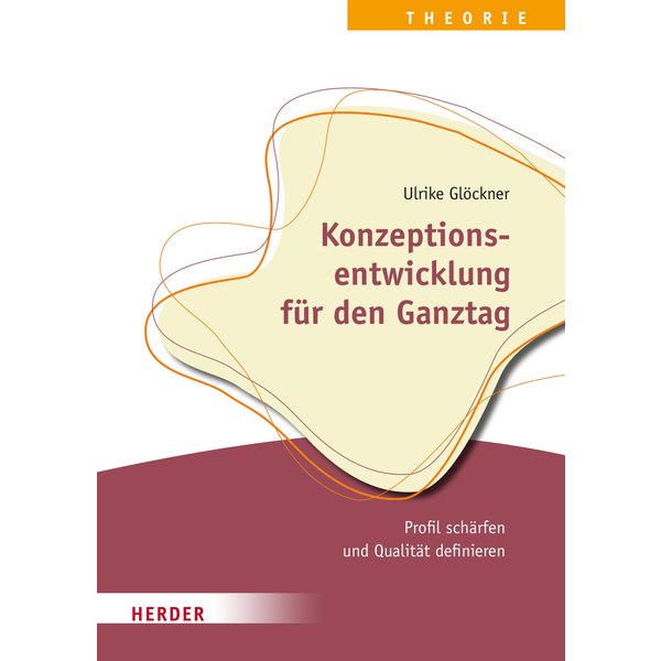 Konzeptionsentwicklung für den Ganztag