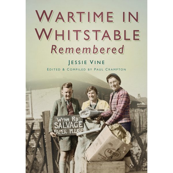 Wartime in Whitstable Remembered