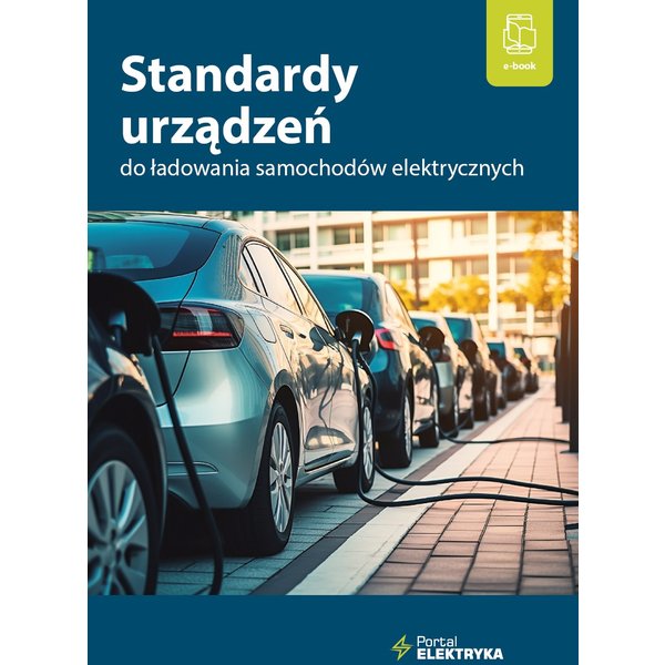 Standardy urządzeń do ładowania samochodów elektrycznych