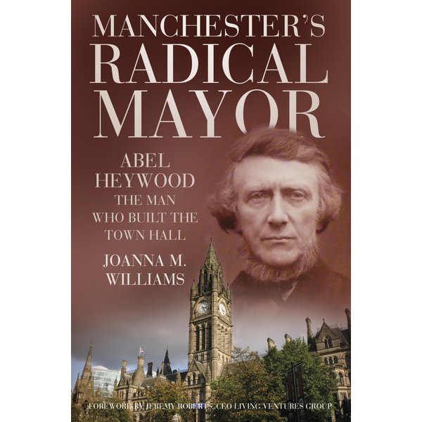 Manchester's Radical Mayor