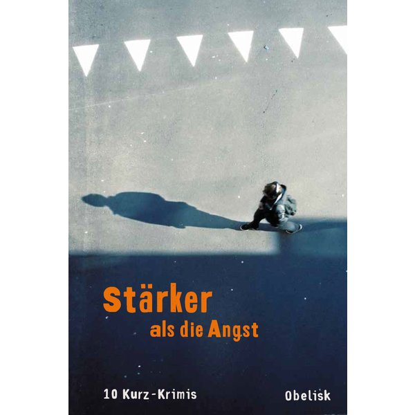 Stärker als die Angst
