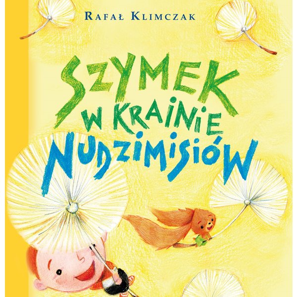 Szymek w krainie nudzimisiów