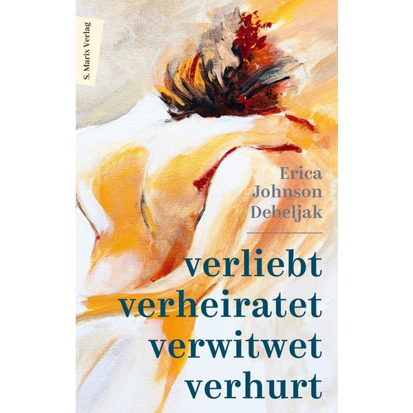 Verliebt, verheiratet, verwitwet, verhurt