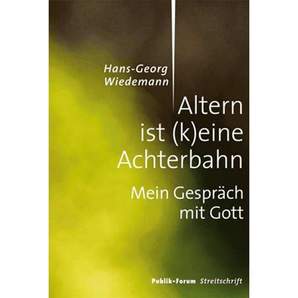 Altern ist (k)eine Achterbahn