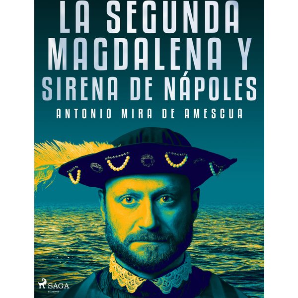 La segunda Magdalena y sirena de Nápoles