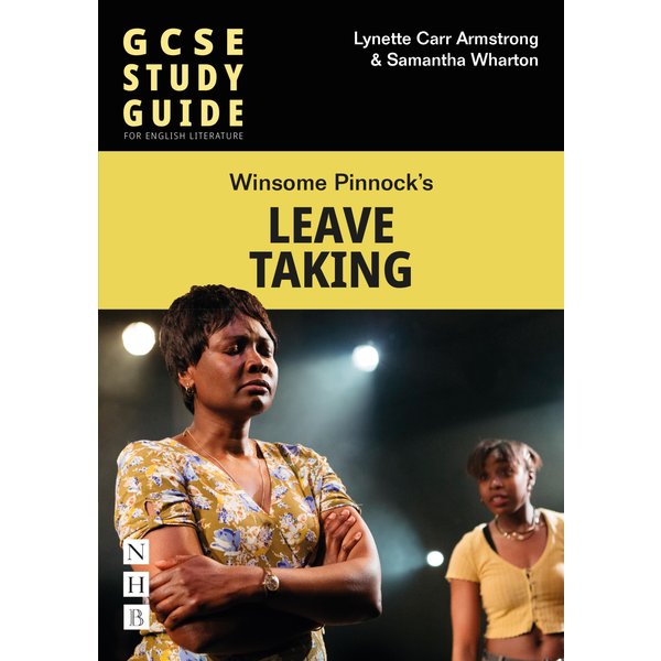 Leave Taking: The GCSE Study Guide