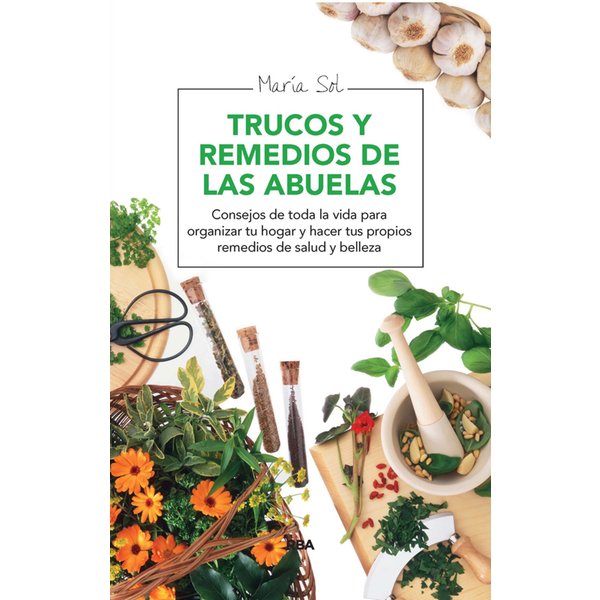 Trucos y remedios de las abuelas