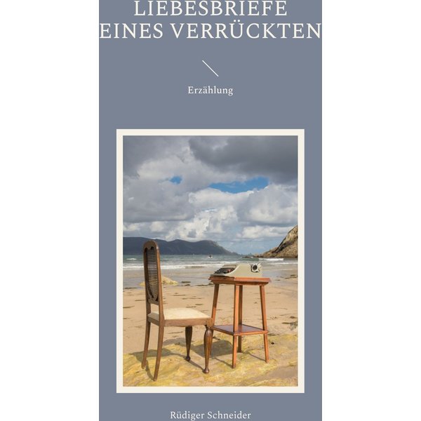 Liebesbriefe eines Verrückten