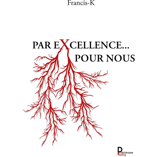 Par excellence … Pour nous