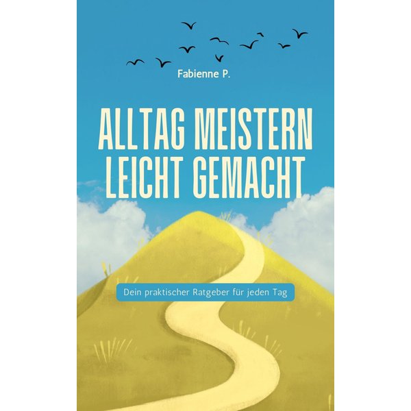 Alltag meistern leicht gemacht