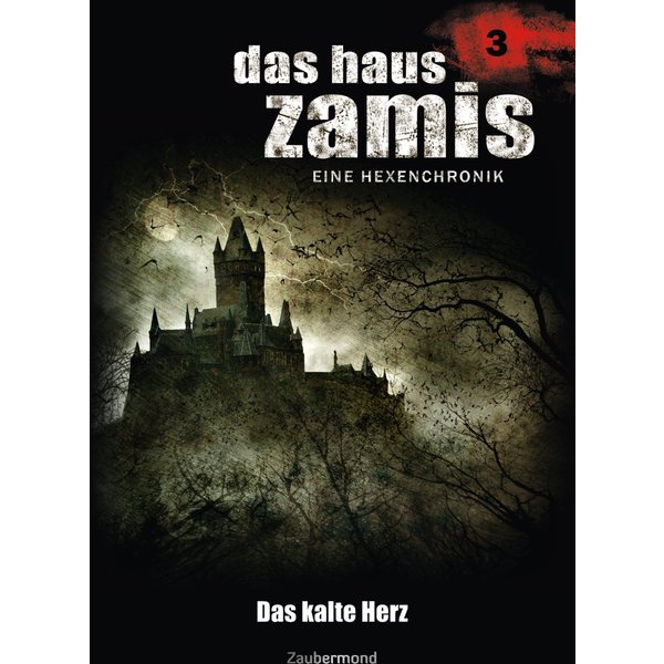 Das Haus Zamis 3 - Das kalte Herz