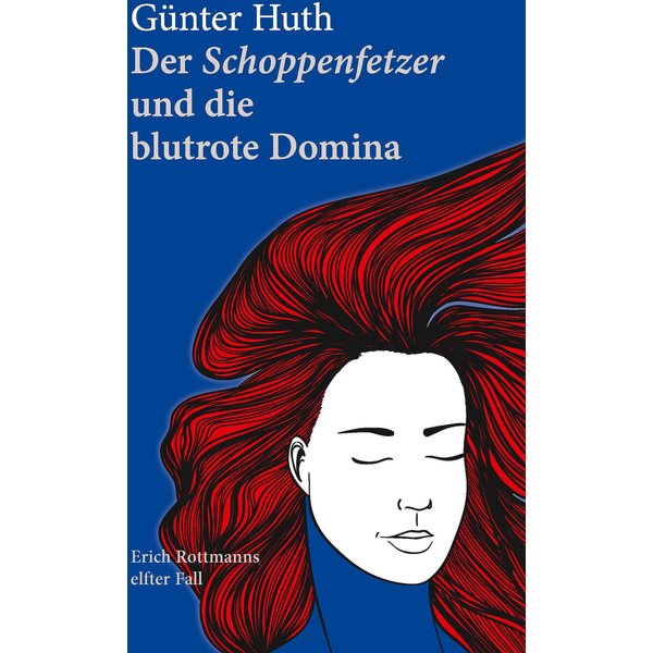Der Schoppenfetzer und die blutrote Domina