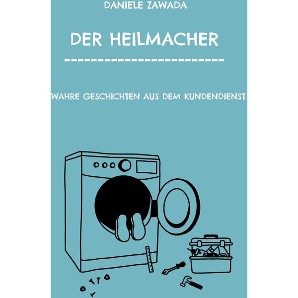 Der Heilmacher