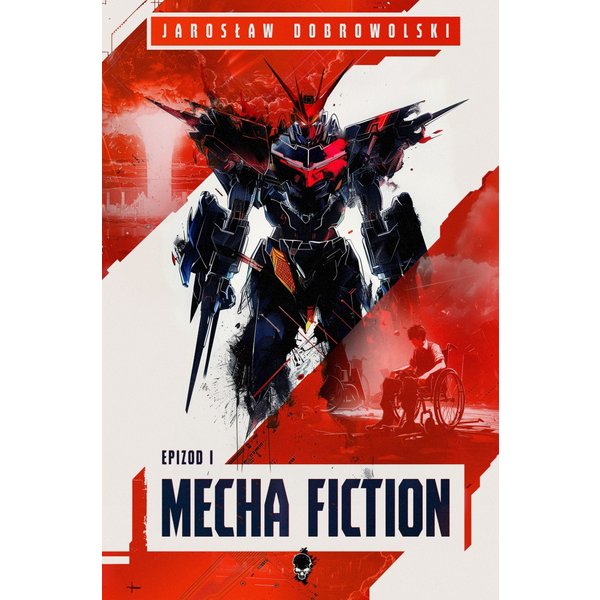 Mecha Fiction: Epizod 1