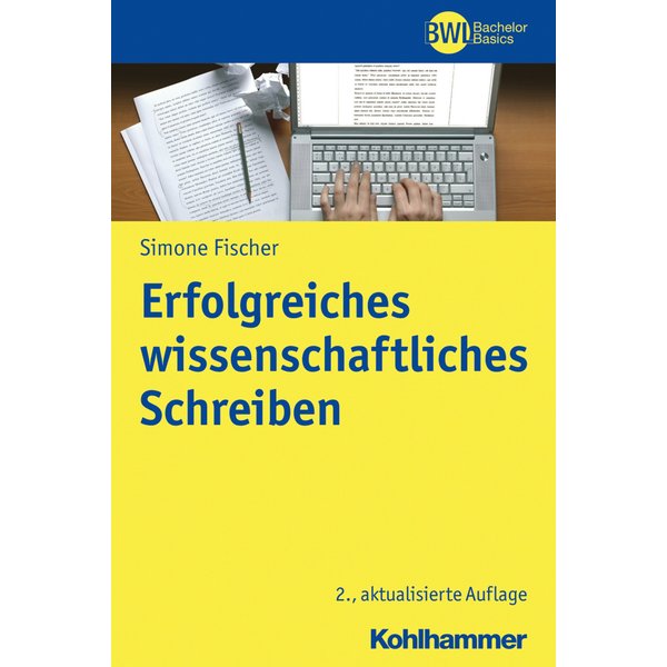 Erfolgreiches wissenschaftliches Schreiben