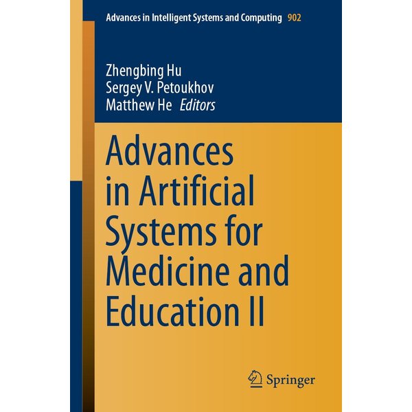 Advances in Artificial Systems for Medicine and Education II