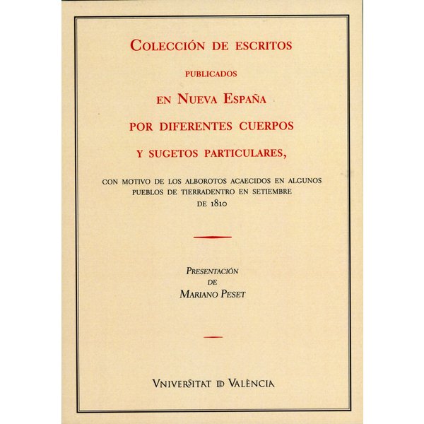 Colección de escritos publicados en Nueva España por diferentes cuerpos y sugestos particulares