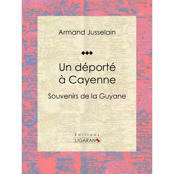 Un déporté à Cayenne