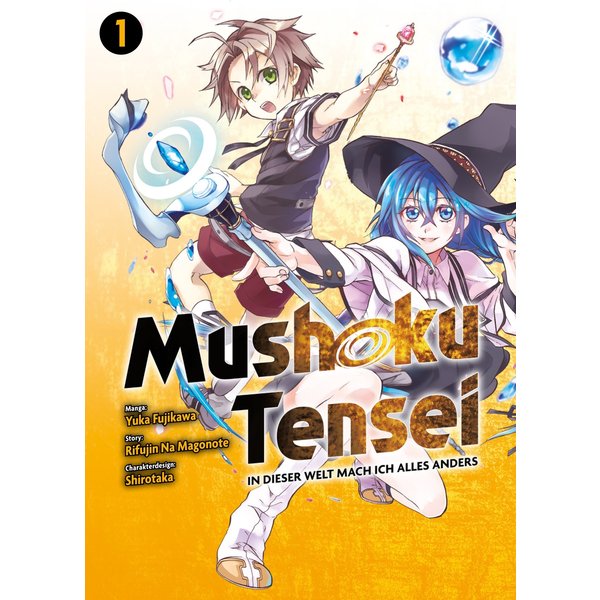 Mushoku Tensei, Band 1 - In dieser Welt mach ich alles anders