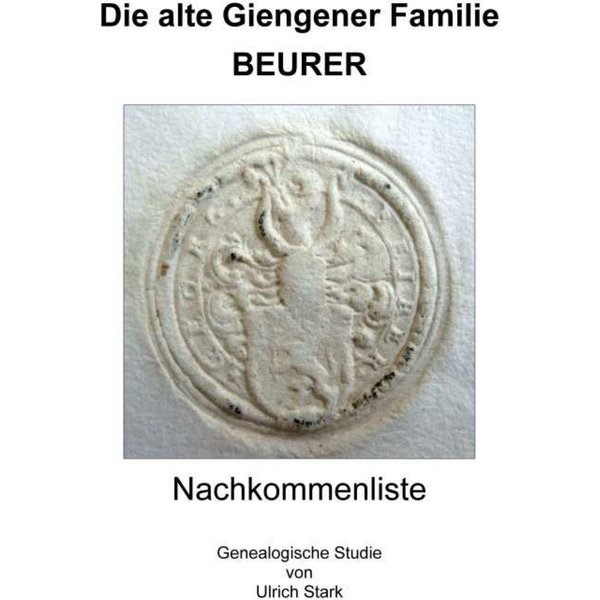 Die alte Giengener Familie BEURER