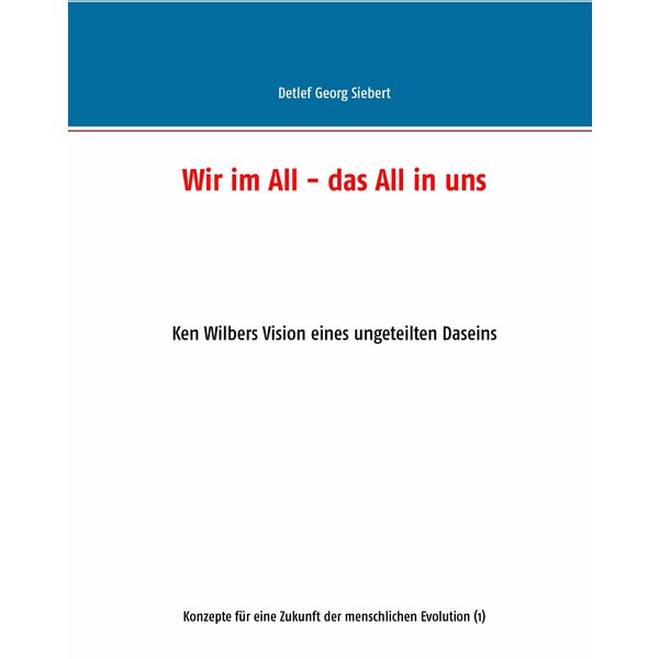 Wir im All - das All in uns