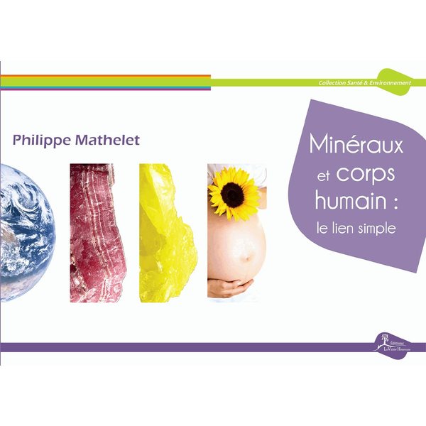 Minéraux et corps humain : le lien simple