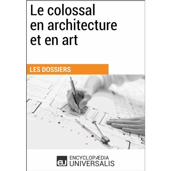 Le colossal en architecture et en art