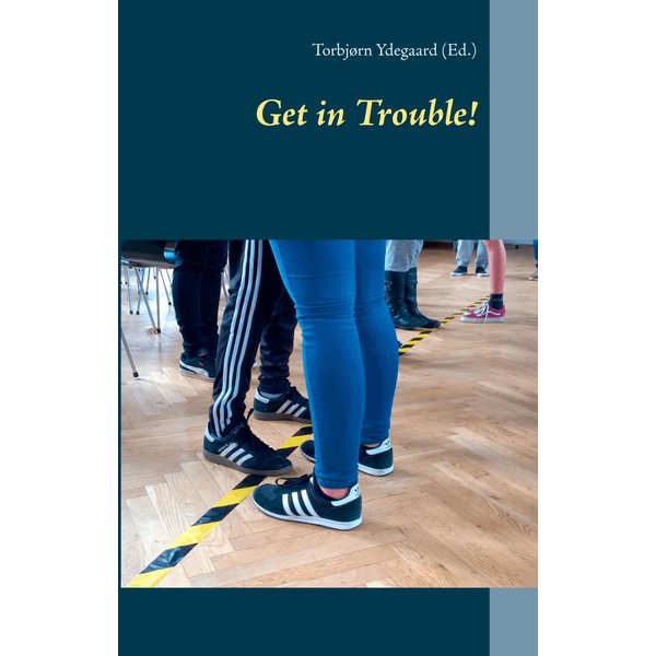 Get in Trouble!