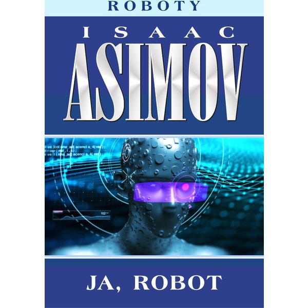 Roboty. Ja, robot