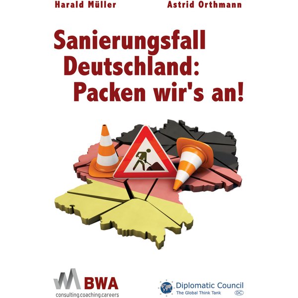 Sanierungsfall Deutschland: Packen wir´s an!