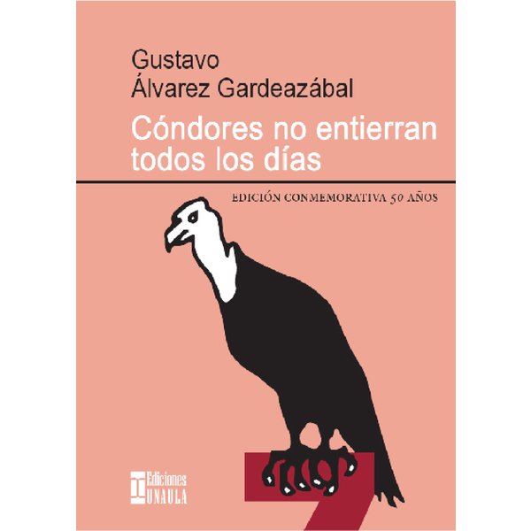 Cóndores no entierran todos los días