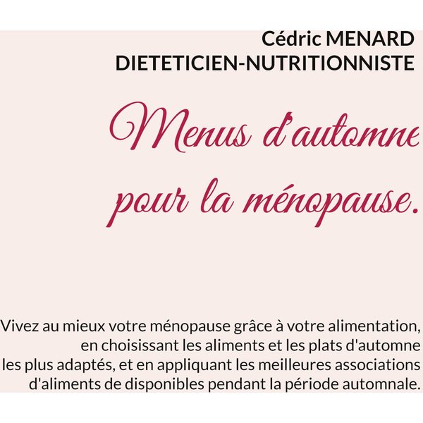 Menus d'automne pour la ménopause.