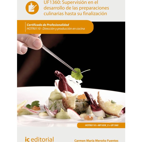 Supervisión en el desarrollo de las preparaciones culinarias hasta su finalización. HOTR0110
