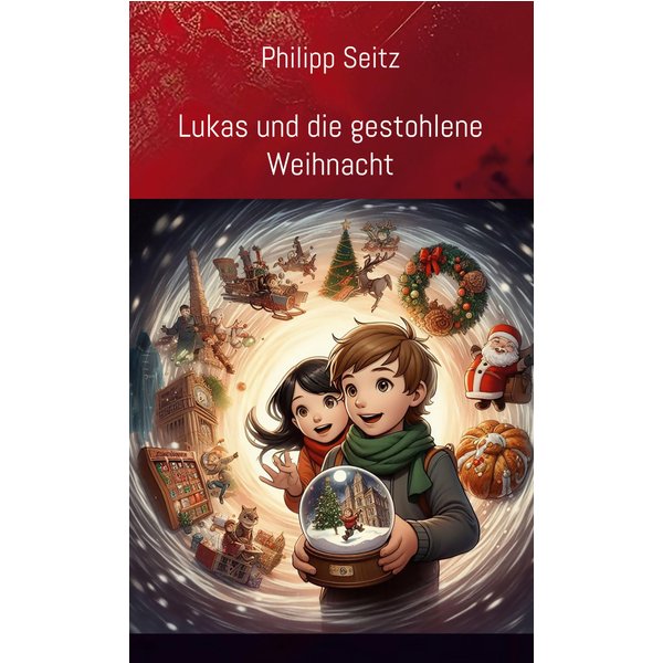 Lukas und die gestohlene Weihnacht