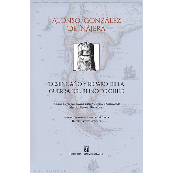 Desengaño y reparo de la guerra del reino de Chile